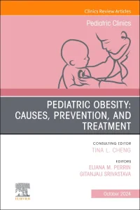 Pediatric Obesity: Causes, Prevention, and Treatme...