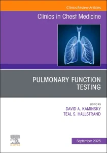 Pulmonary Function Testing, An Issue of Clinics in...