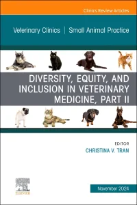 Diversity, Equity, and Inclusion in Veterinary Med...