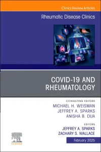 Covid-19, An Issue of Rheumatic Disease Clinics of...