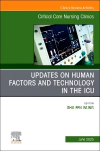Updates on Human Factors and Technology in the ICU...
