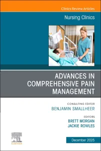 Advances in Comprehensive Pain Management, An Issu...