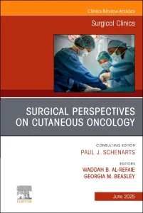 Surgical Perspectives on Cutaneous Oncology, An Is...