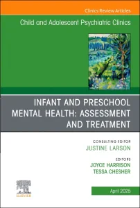Infant and Preschool Mental Health: Assessment and...