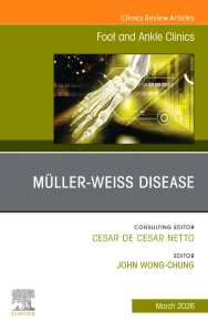 Müller-Weiss Disease, An issue of Foot and Ankle C...