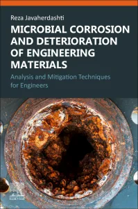 Microbial Corrosion and Deterioration of Engineeri...