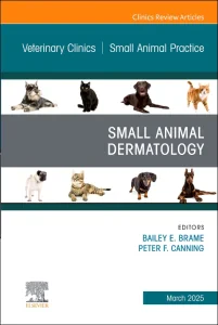 Small Animal Dermatology, An Issue of Veterinary C...