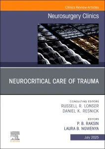 Neurocritical Care of Trauma, An Issue of Neurosur...