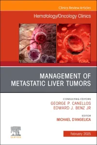 Management of Metastatic Liver Tumors, An Issue of...