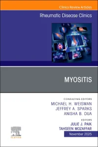 Myositis, An Issue of Rheumatic Disease Clinics of...