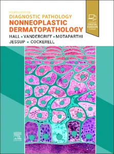 Diagnostic Pathology: Nonneoplastic Dermatopatholo...
