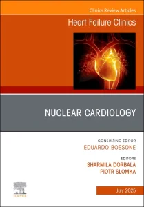 Nuclear Cardiology, An issue of Heart Failure Clin...