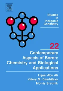 Contemporary Aspects of Boron: Chemistry and Biolo...