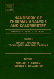 Handbook of Thermal Analysis and Calorimetry