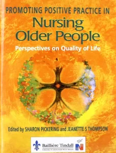 Promoting Positive Practice in Nursing Older Peopl...