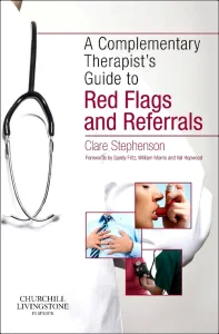The Complementary Therapist's Guide to Red Flags a...