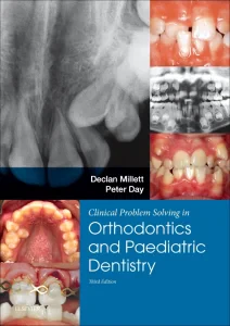 Clinical Problem Solving in Dentistry: Orthodontic...