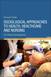 Sociological Approaches to Health, Healthcare and ...