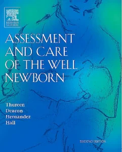 Assessment and Care of the Well Newborn