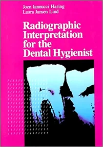 Radiographic Interpretation for the Dental Hygieni...