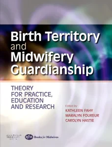 Birth Territory and Midwifery Guardianship