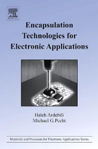 Encapsulation Technologies for Electronic Applicat...