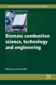 Biomass Combustion Science, Technology and Enginee...