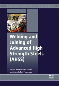 Welding and Joining of Advanced High Strength Stee...