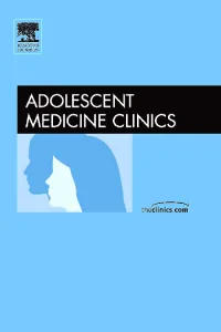 Hot Topics in Adolescent Medicine, An Issue of Ado...