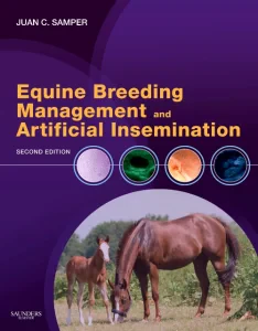 Equine Breeding Management and Artificial Insemina...