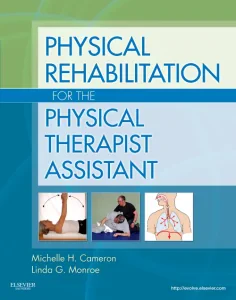 Physical Rehabilitation for the Physical Therapist...