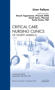Liver Failure, An Issue of Critical Care Nursing C...