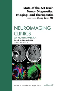 State of the Art Brain Tumor Diagnostics, Imaging,...
