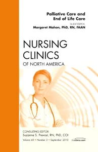 Palliative and End of Life Care, An Issue of Nursi...