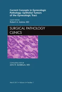 Current Concepts in Gynecologic Pathology: Epithel...