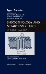 Type 1 Diabetes, An Issue of Endocrinology and Met...