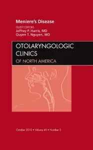 Meniere's Disease, An Issue of Otolaryngologic Cli...