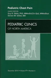 Pediatric Chest Pain, An Issue of Pediatric Clinic...