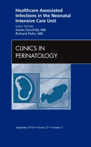 Healthcare Associated Infections in the Neonatal I...