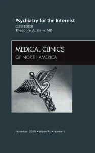 Psychiatry for the Internist, An Issue of Medical ...