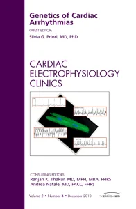 Genetics of Cardiac Arrhythmias, An Issue of Cardi...