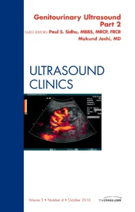 Genitourinary Ultrasound, An Issue of Ultrasound C...
