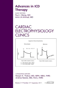 Advances in ICD Therapy, An Issue of Cardiac Elect...