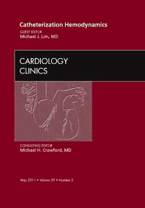Catheterization Hemodynamics, An Issue of Cardiolo...