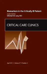 Biomarkers in the Critically Ill Patient, An Issue...