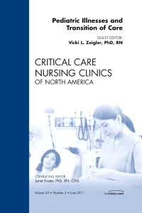 Pediatric Illnesses and Transition of Care, An Iss...