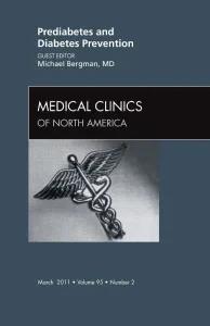Prediabetes and Diabetes Prevention, An Issue of M...