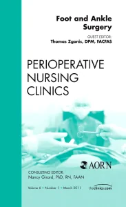 Foot and Ankle Surgery, An Issue of Perioperative ...
