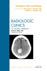 Emergency Neuroradiology, An Issue of Radiologic C...