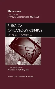 Melanoma, An Issue of Surgical Oncology Clinics